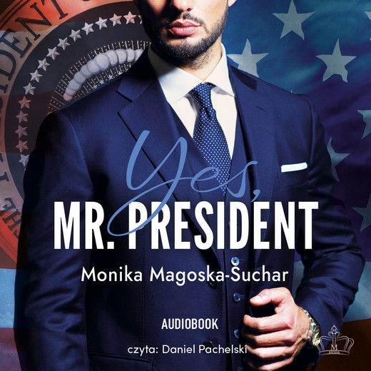 okładka Yes, Mr. President audiobook | MP3 | Monika Magoska-Suchar