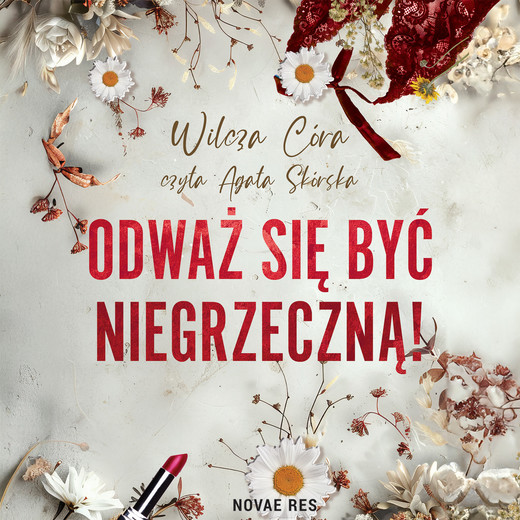 okładka Odważ się być NIEgrzeczną! audiobook | MP3 | Wilcza Córa
