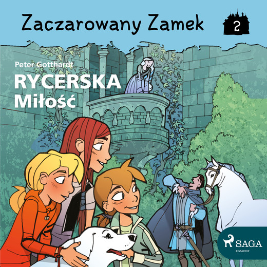 okładka Zaczarowany Zamek 2 - Rycerska Miłość audiobook | MP3 | Gotthardt Peter