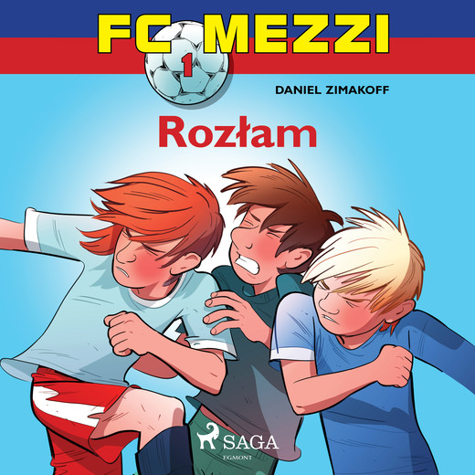 okładka FC Mezzi 1 - Rozłam audiobook | MP3 | Zimakoff Daniel