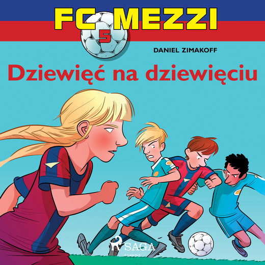 okładka FC Mezzi 5 - Dziewięć na dziewięciu audiobook | MP3 | Zimakoff Daniel