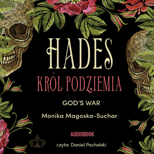 okładka Hades. Król Podziemia audiobook | MP3 | Monika Magoska-Suchar