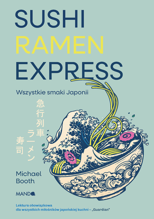 okładka Sushi Ramen Express ebook | epub, mobi | Michael Booth
