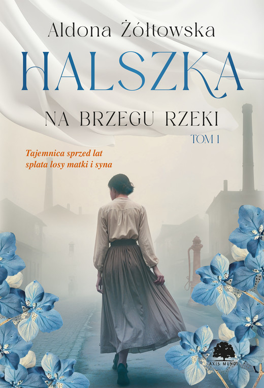 okładka Halszka. Tom 1. Na brzegu rzeki ebook | epub, mobi, pdf | Aldona Żółtowska