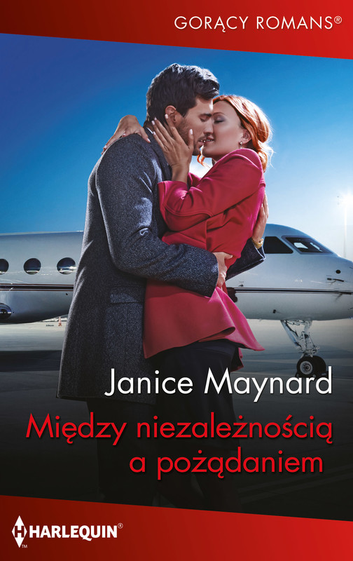 okładka Między niezależnością a pożądaniem ebook | epub, mobi | Janice Maynard