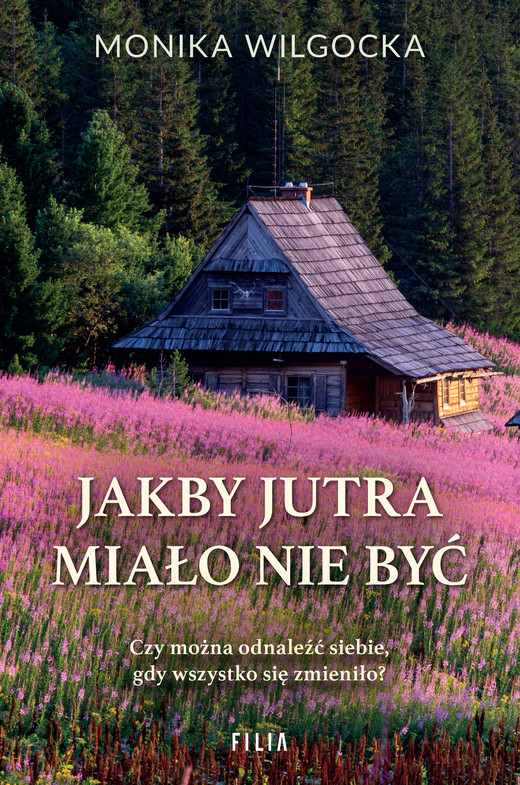 okładka Jakby jutra miało nie być ebook | epub, mobi | Monika Wilgocka