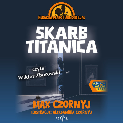 okładka Heraklia Płaro i Arnold Lupę. Skarb Titanica audiobook | MP3 | Max Czornyj
