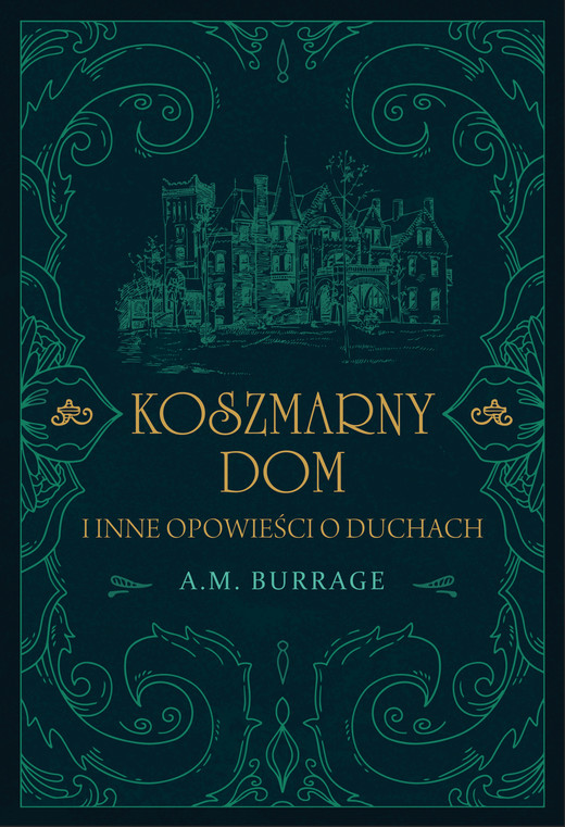 okładka Koszmarny dom i inne opowieści o duchach ebook | epub, mobi | A.M. Burrage