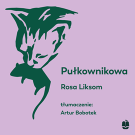 okładka Pułkownikowa audiobook | MP3 | Rosa Liksom