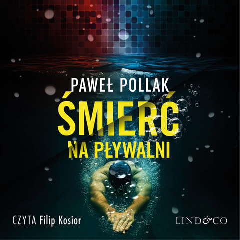 okładka Śmierć na pływalni audiobook | MP3 | Paweł Pollak