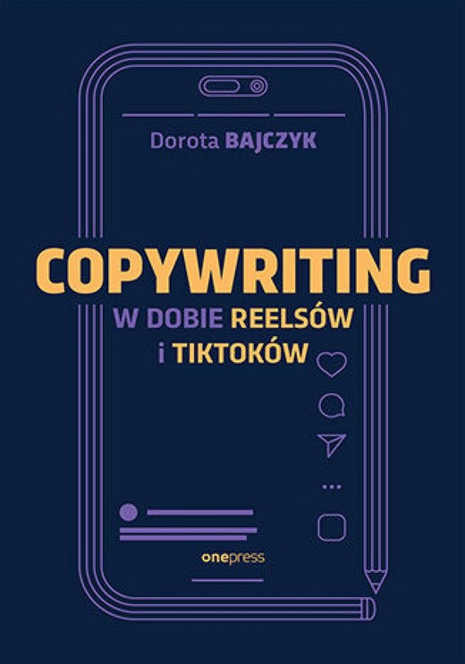 okładka Copywriting w dobie reelsów i tiktoków ebook | epub, mobi, pdf | Dorota Bajczyk