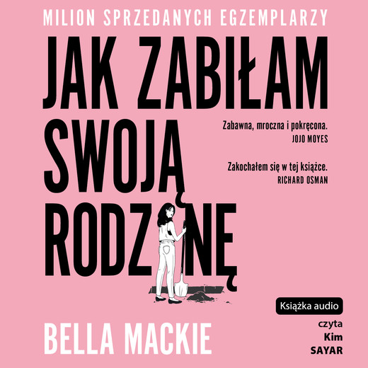 okładka Jak zabiłam swoją rodzinę audiobook | MP3 | Bella Mackie
