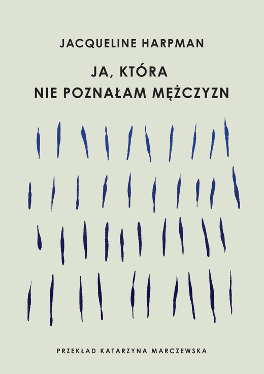 okładka Ja, która nie poznałam mężczyzn ebook | epub, mobi | Jacqueline Harpman