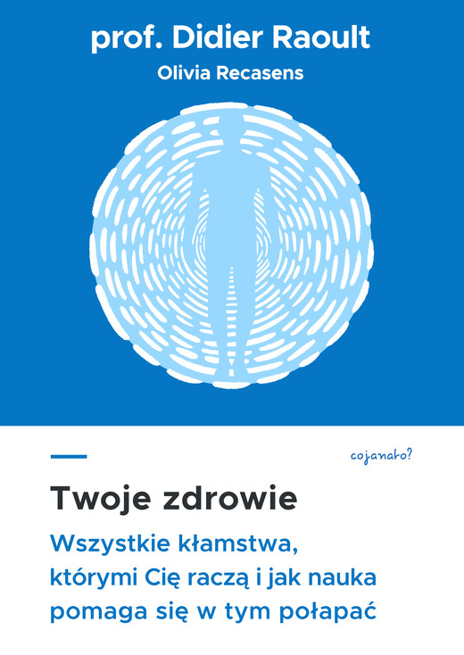 okładka Twoje zdrowie ebook | epub, mobi | prof. Didier Raoult, Sabine Casalonga