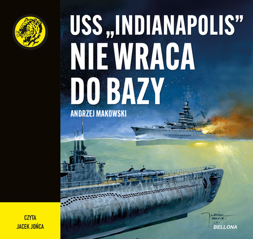 okładka USS "Indianapolis" nie wraca do bazy audiobook | MP3 | Andrzej Makowski