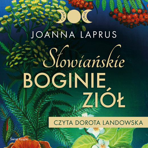 okładka Słowiańskie Boginie Ziół audiobook | MP3 | Joanna Laprus-Mikulska