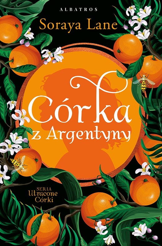 okładka Córka z Argentyny książka | Soraya Lane