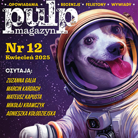 okładka Pulp Magazyn #12 (04/2025) audiobook | MP3 | Opracowania Zbiorowe