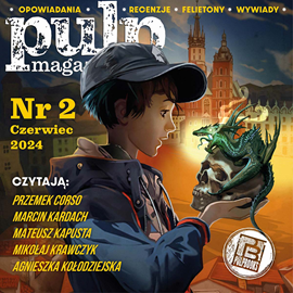 okładka Pulp Magazyn #2 (06/2024) audiobook | MP3 | Opracowania Zbiorowe