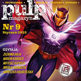 okładka Pulp Magazyn #9 (01/2025) audiobook | MP3 | Opracowania Zbiorowe