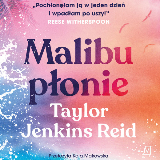 okładka Malibu płonie audiobook | MP3 | Taylor Jenkins