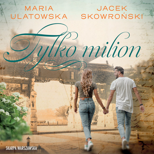 okładka Tylko milion audiobook | MP3 | Maria Ulatowska, Jacek Skowroński