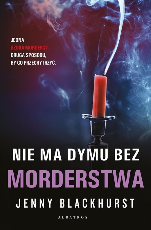 okładka Nie ma dymu bez morderstwa. Niemożliwe zbrodnie. Tom 2 książka | Jenny Blackhurst