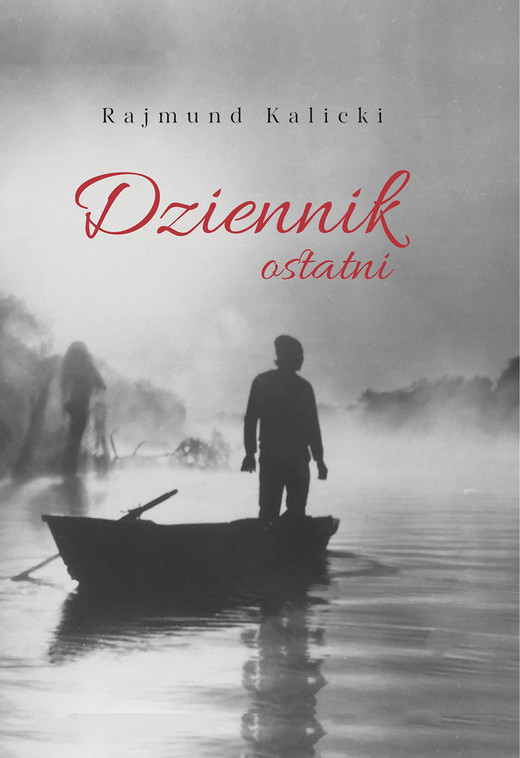 okładka Dziennik ostatni ebook | epub, mobi | Kalicki Rajmund