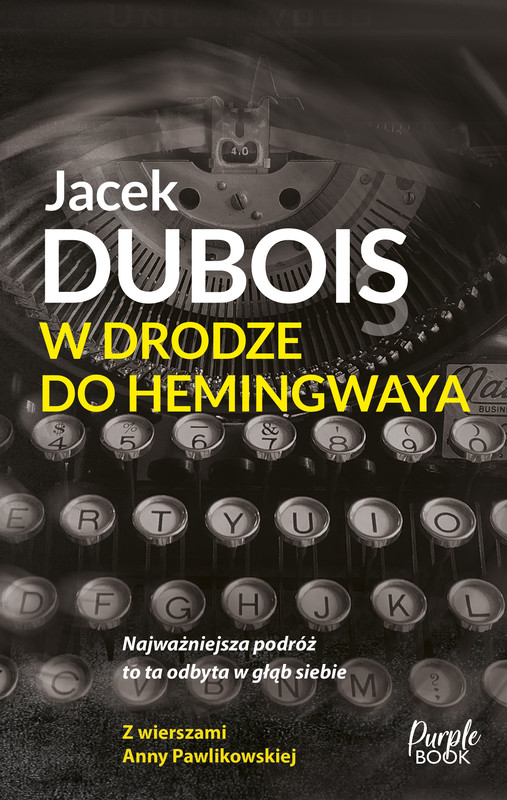 okładka W drodze do Hemingwaya ebook | epub, mobi | JACEK DUBOIS