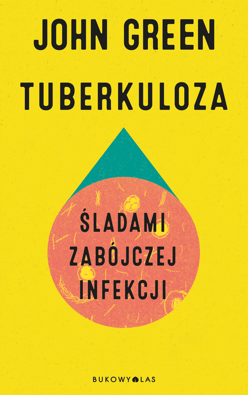 okładka Tuberkuloza. Śladami zabójczej infekcji ebook | epub, mobi | John Green