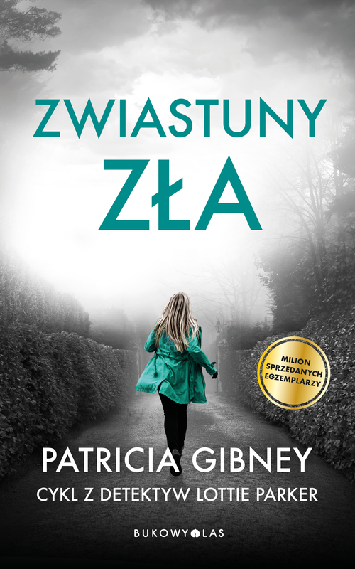 okładka Zwiastuny zła. Cykl z detektyw Lottie Parker ebook | epub, mobi | Patricia Gibney