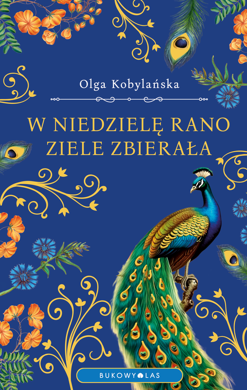 okładka W niedzielę rano ziele zbierała (wersja ekskluzywna) ebook | epub, mobi | Olga Kobylańska