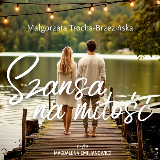 okładka Szansa na miłość audiobook | MP3 | Małgorzata Trocha-Brzezińska