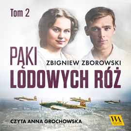 okładka Pąki lodowych róż. Tom 2 audiobook | MP3 | Zbigniew Zborowski
