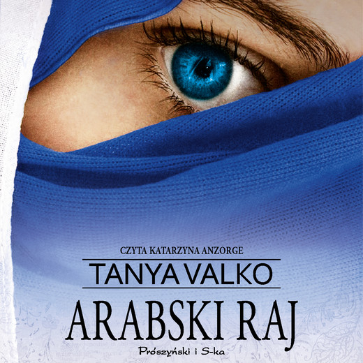 okładka Arabski raj audiobook | MP3 | Tanya Valko