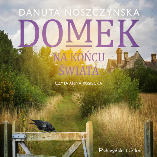 okładka Domek na końcu świata audiobook | MP3 | Danuta Noszczyńska