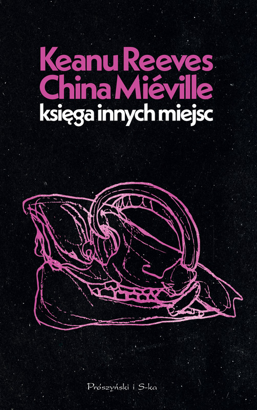 okładka Księga Innych Miejsc ebook | epub, mobi | China Mieville, Keanu Reeves
