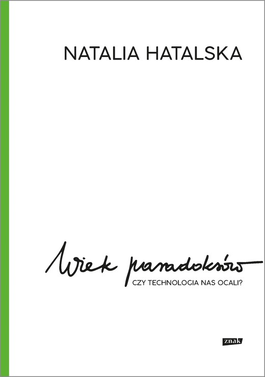 okładka Wiek paradoksów. Czy technologia nas ocali? ebook | epub, mobi | Natalia Hatalska