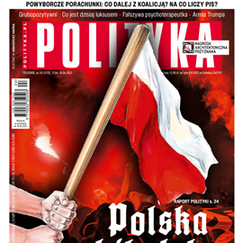 okładka AudioPolityka Nr 24 z 11 czerwca 2025 roku audiobook | MP3 | Polityka
