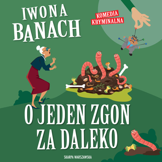 okładka O jeden zgon za daleko audiobook | MP3 | Iwona Banach
