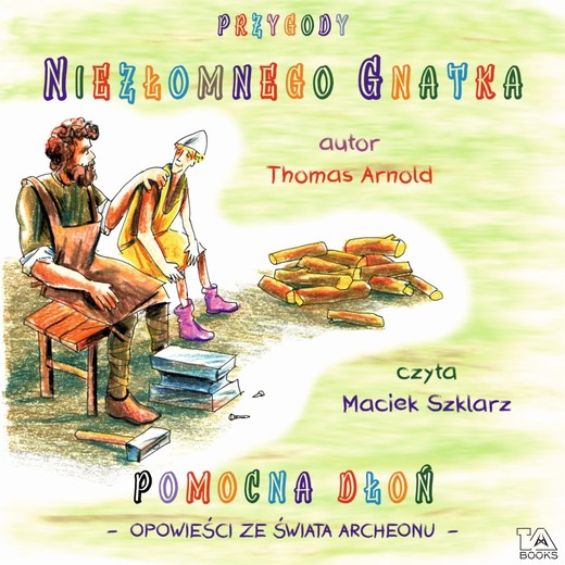 okładka Przygody Niezłomnego Gnatka – Pomocna dłoń audiobook | MP3 | Thomas Arnold