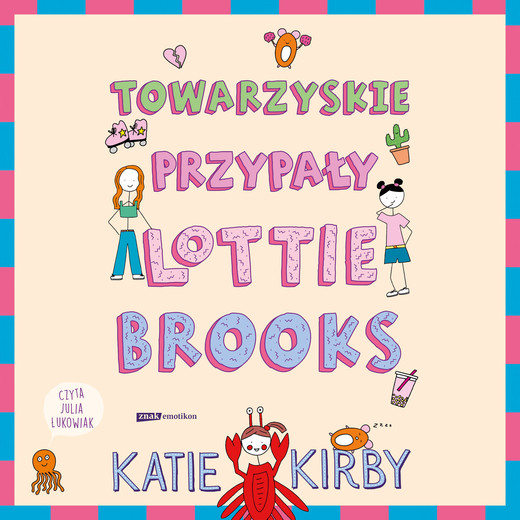 okładka Towarzyskie przypały Lottie Brooks audiobook | MP3 | Katie Kirby