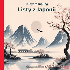 okładka Listy z Japonii audiobook | MP3 | Rudyard Kipling