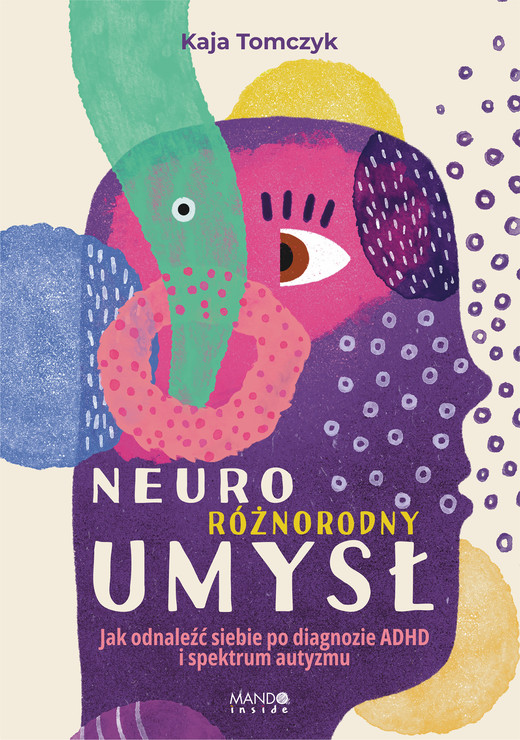 okładka Neuroróżnorodny umysł ebook | epub, mobi | Kaja Tomczyk