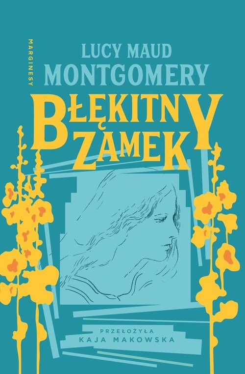 okładka Błękitny Zamek książka | Lucy Maud Montgomery