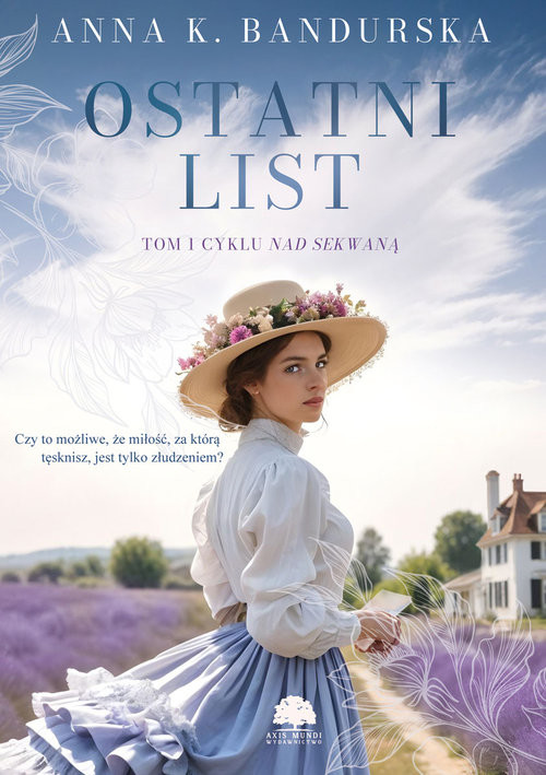 okładka Nad Sekwaną. Tom 1. Ostatni list książka