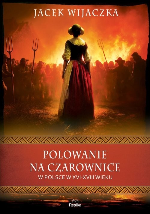 okładka Polowanie na czarownice w Polsce w XVI-XVIII wieku książka
