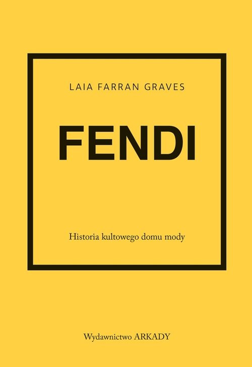 okładka Fendi Historia kultowego domu mody książka | Laia Farran-Graves