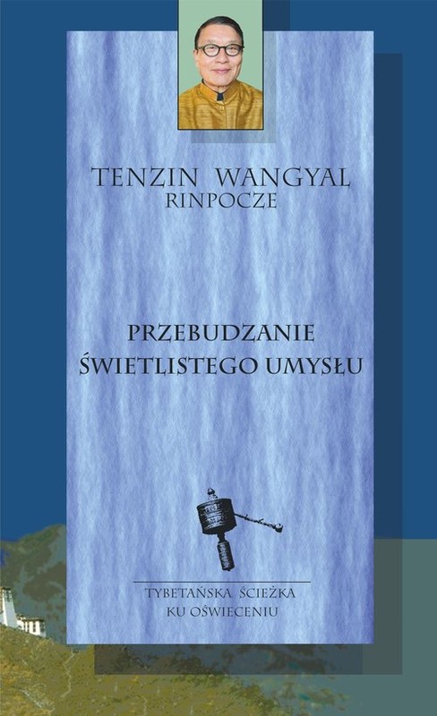 okładka Przebudzanie świetlistego umysłu książka | Wangyal Tenzin