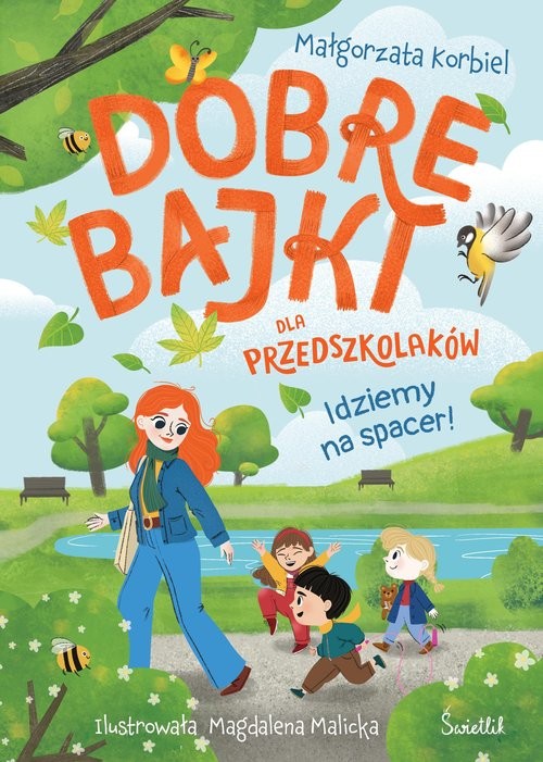 okładka Idziemy na spacer! Dobre bajki dla przedszkolaków książka | Małgorzata Korbiel